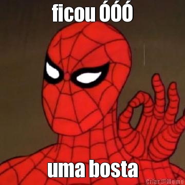 ficou ��� uma bosta