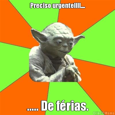 Preciso urgente!!!!..... ..... De f�rias.