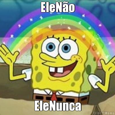 EleN�o EleNunca

