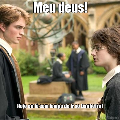 Meu deus! Hoje eu t� sem tempo de ir ao banheiro!