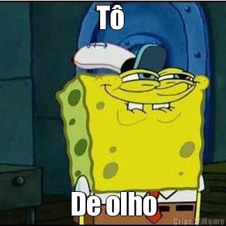 T�  De olho