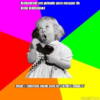 lentamente um guisado para escapar de
lento telefon�vel https://inforum.insite.com.br/142851/msgs/1/