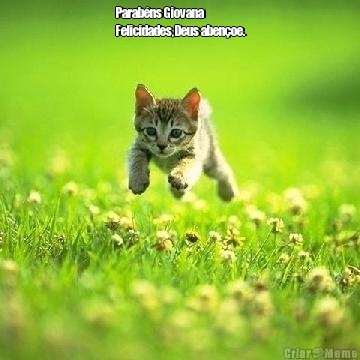 Parab�ns Giovana 
Felicidades,Deus aben�oe. 