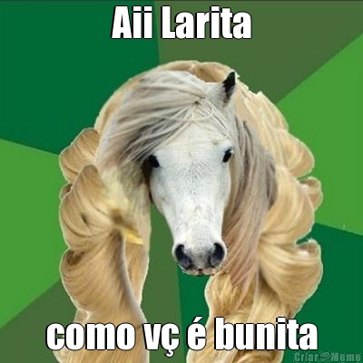 Aii Larita como v� � bunita
