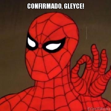 CONFIRMADO, GLEYCE! 