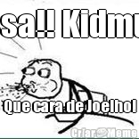 Nossa!! Kidmumu Que cara de Joelho!