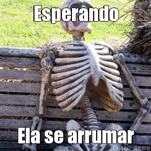 Esperando Ela se arrumar