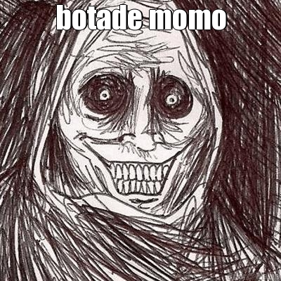 botade momo 