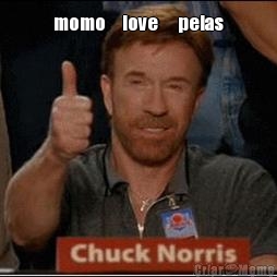 momo     love      pelas 