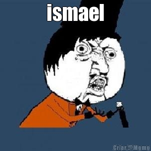 ismael 