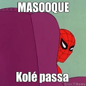MASOOQUE Kol� passa 