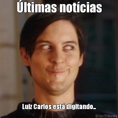 �ltimas not�cias Luiz Carlos est� digitando...
