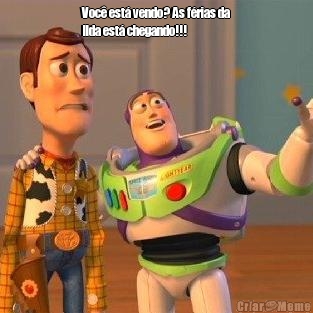 Voc� est� vendo? As f�rias da
Ilda est� chegando!!! 