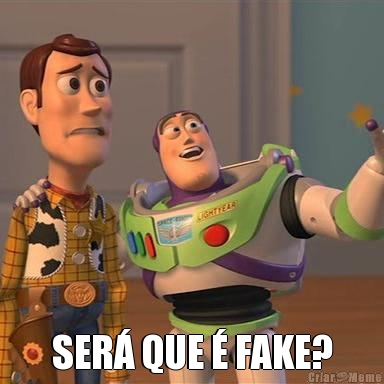  SER� QUE � FAKE?