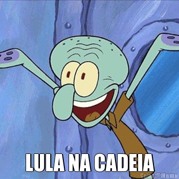  LULA NA CADEIA