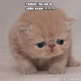 Parab�ns Thus tudo de
melhor sempre. ?? ?? ??  