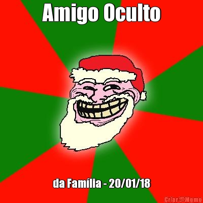 Amigo Oculto da Fam�lia - 20/01/18