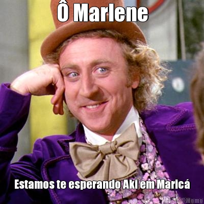 � Marlene Estamos te esperando Aki em Maric�