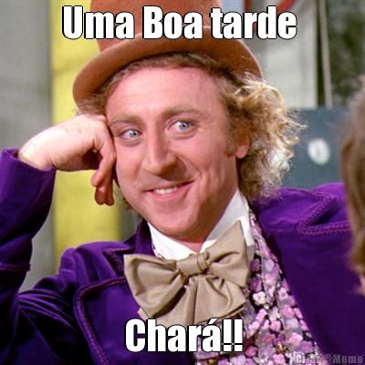 Uma Boa tarde  Char�!!