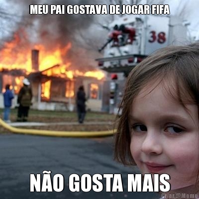 MEU PAI GOSTAVA DE JOGAR FIFA N�O GOSTA MAIS