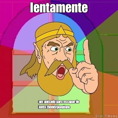 lentamente um guisado para escapar de
lento thedevpoopiano