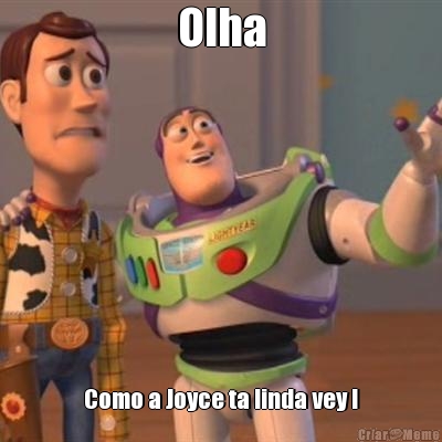 Olha Como a Joyce ta linda vey !
