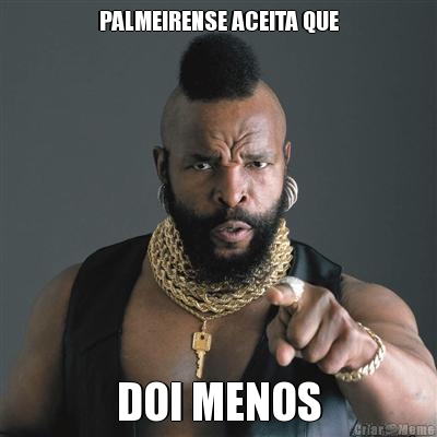 PALMEIRENSE ACEITA QUE DOI MENOS