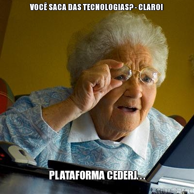 VOC� SACA DAS TECNOLOGIAS? - CLARO! PLATAFORMA CEDERJ. . .