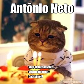 Ant�nio Neto Viva sintensamente...
seja muito feliz!!
Gatissimo!!