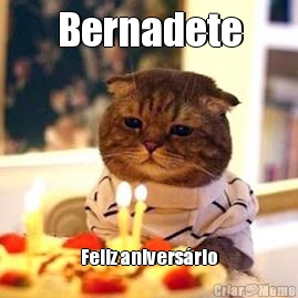 Bernadete Feliz anivers�rio