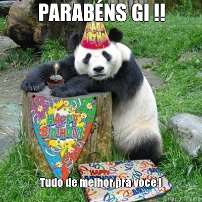 PARAB�NS GI !! Tudo de melhor pra voc� !
