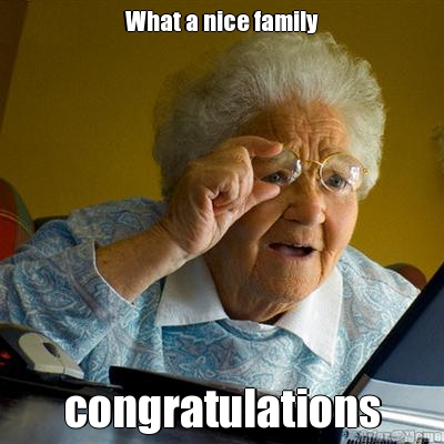 What a nice family congratulations
