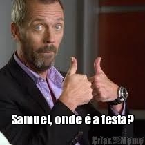  Samuel, onde � a festa?