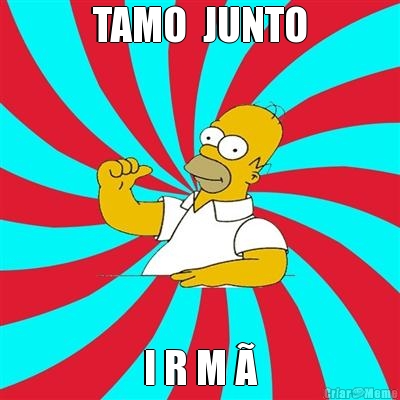 TAMO  JUNTO I R M �
