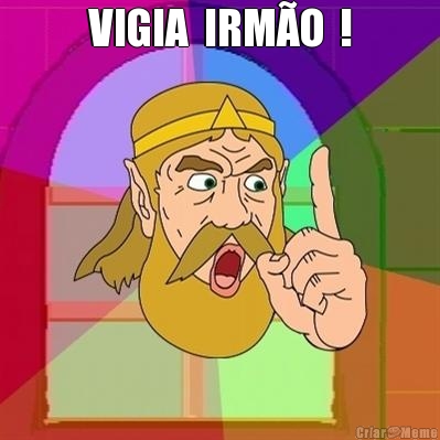 VIGIA  IRM�O  ! 