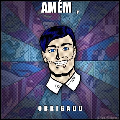 AM�M  , O  B  R  I  G  A  D  O
