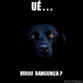U� . . . VIROU  BANGUN�A ?