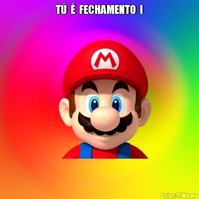 T�  �  FECHAMENTO  ! 