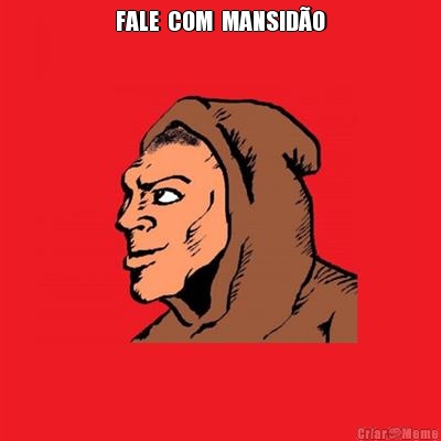FALE  COM  MANSID�O 