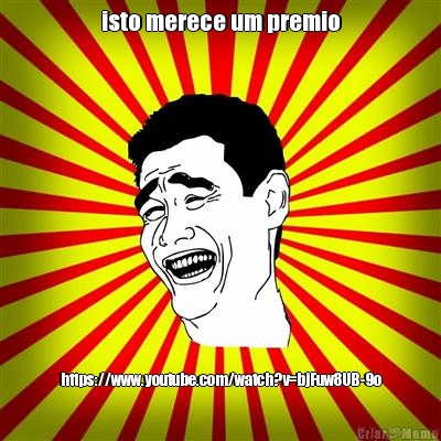 isto merece um premio https://www.youtube.com/watch?v=bjFuw8UB-9o