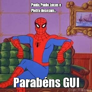 Paula,Paulo,Lucas e
Pietra desejam... Parab�ns GUI