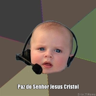  Paz do Senhor Jesus Cristo!