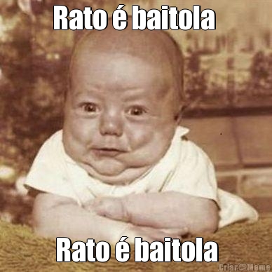 Rato � baitola  Rato � baitola