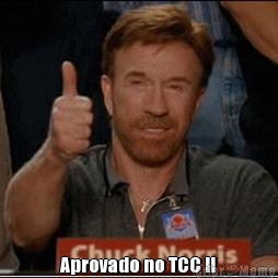  
Aprovado no TCC II