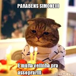 PARAB�NS SIMONE!!! � muita velinha pra
assoprar!!!