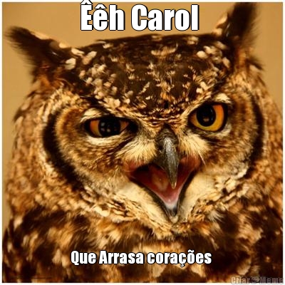 ��h Carol  Que Arrasa cora��es 