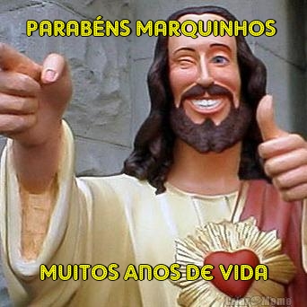 PARAB�NS MARQUINHOS  Muitos anos de VIDA