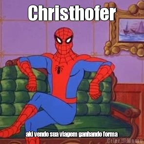 Christhofer aki vendo sua viagem ganhando forma