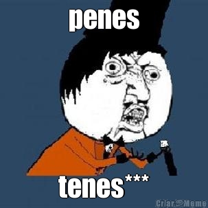 penes tenes***