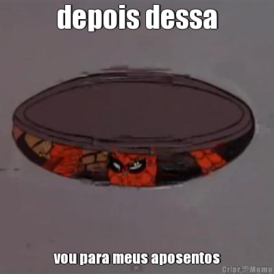 depois dessa vou para meus aposentos